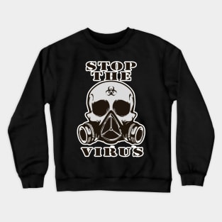 stop the virus 2 Crewneck Sweatshirt